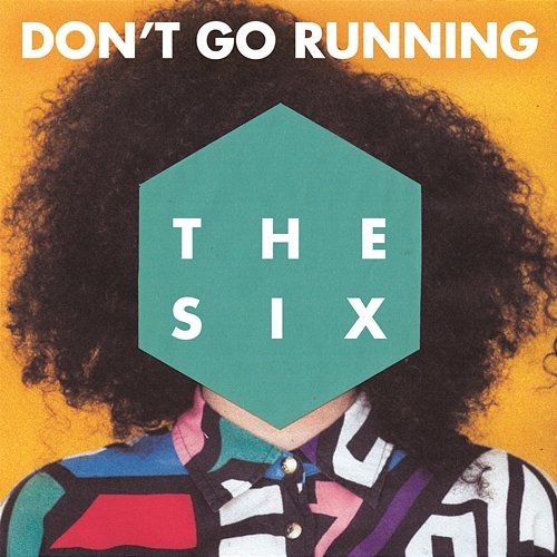 (Don't Go) Running The Six