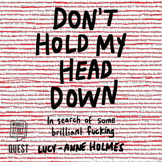 Don't Hold My Head Down Holmes Lucy-Anne