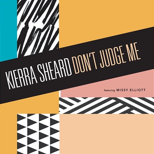 Don't Judge Me Kierra Sheard feat. Missy Elliott