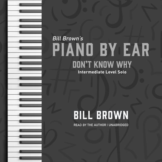 Don't Know Why - audiobook Brown Bill