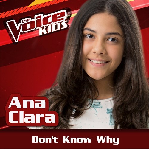 Don't Know Why Ana Clara