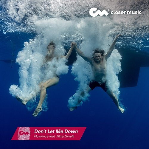 Don't Let Me Down Fluwence feat. Nigel Spruill