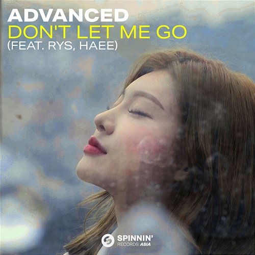 Don't Let Me Go Advanced feat. RYS, Haee