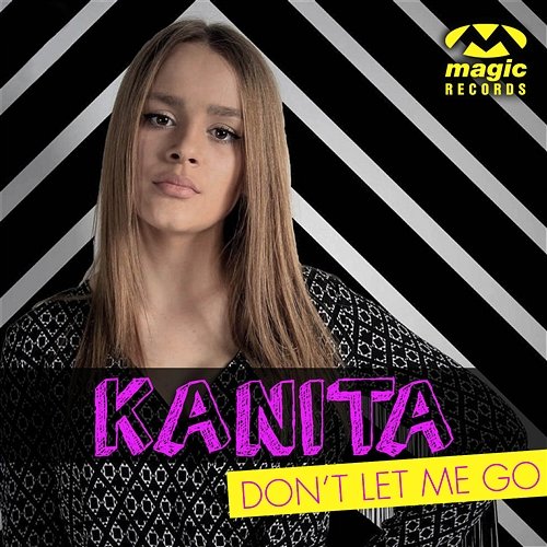 Don't Let Me Go Kanita