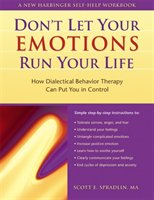 Don't Let Your Emotions Run Your Life Spradlin Scott E.