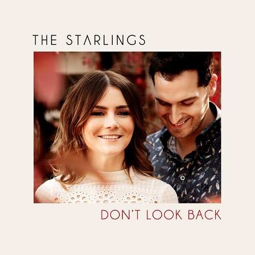 Don't Look Back The Starlings