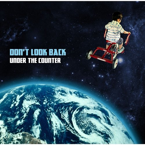 Don't Look Back Under The Counter