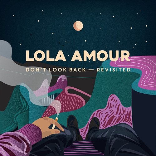Don't Look Back (Revisited) Lola Amour
