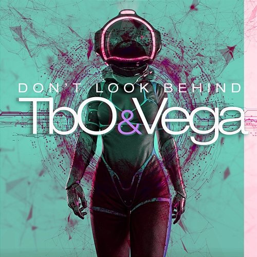 Don't Look Behind TbO&Vega