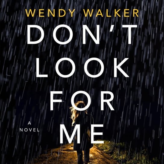 Don't Look for Me Walker Wendy