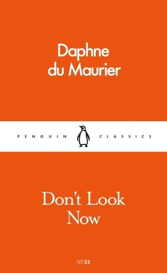Don't Look Now Du Maurier Daphne