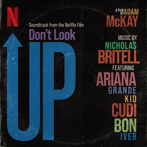 Don't Look Up (Soundtrack from the Netflix Film) Nicholas Britell