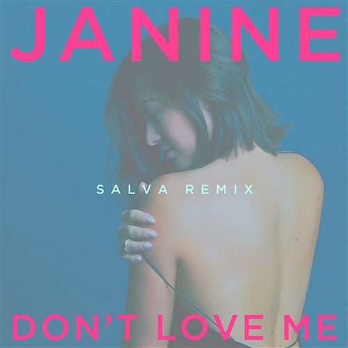 Don't Love Me Janine