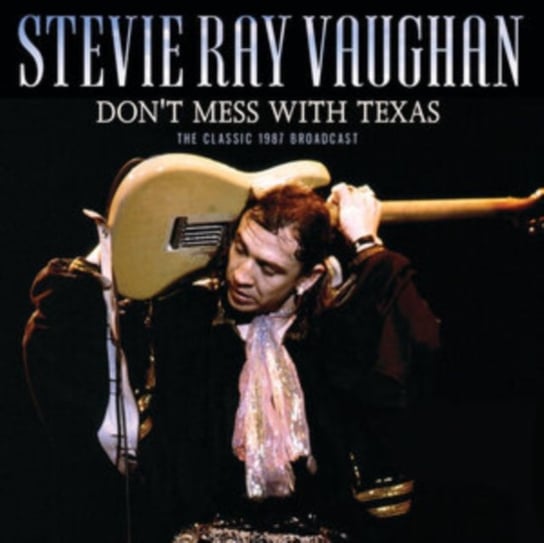 Don't Mess With Texas Vaughan Stevie Ray