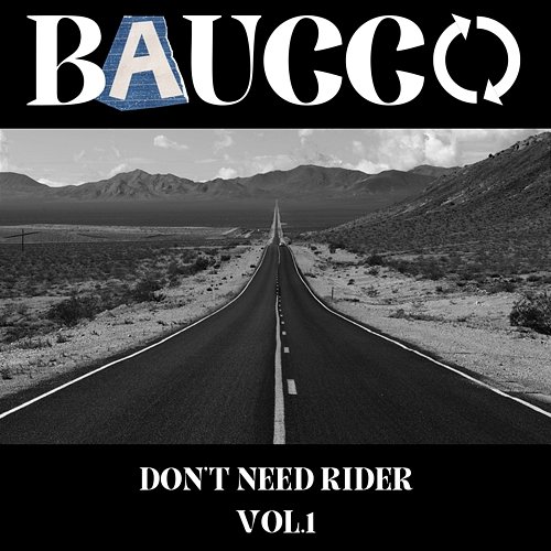 Don't need rider Vol.1 Baucco