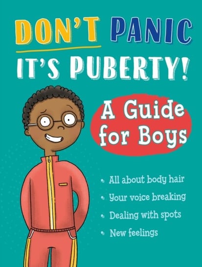 Don't Panic, It's Puberty!: A Guide for Boys Jennifer Naalchigar