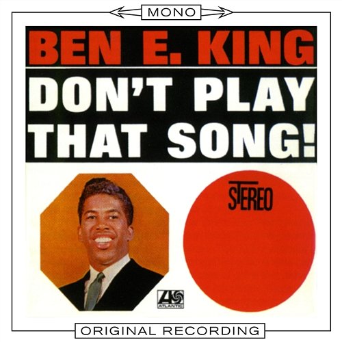 Don't Play That Song Ben E. King