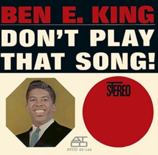 Don't Play That Song! King Ben E.