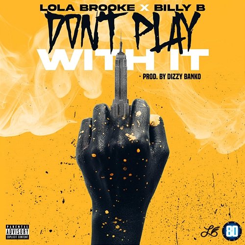 Don't Play With It Lola Brooke feat. Billy B