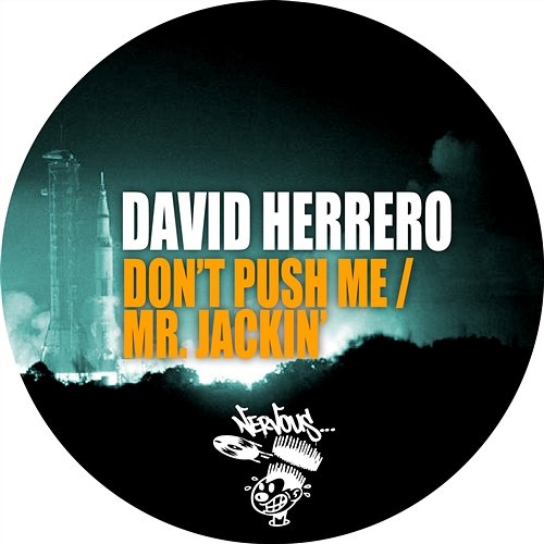 Don't Push Me / Mr. Jackin' David Herrero
