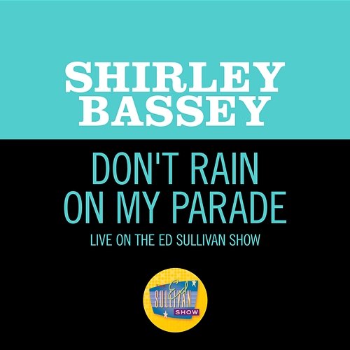 Don't Rain On My Parade Shirley Bassey