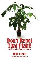 Don't Repot That Plant! Creed Will