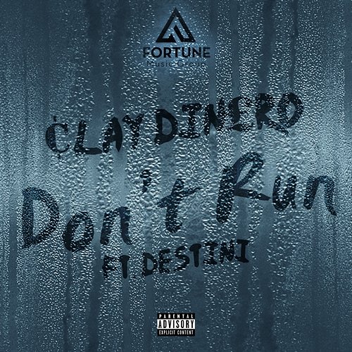 Don't Run Clay Dinero feat. Destini