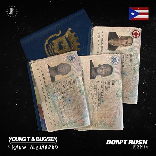Don't Rush Young T & Bugsey x Rauw Alejandro