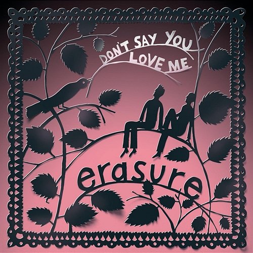 Don't Say You Love Me (Jeremy Wheatley Single Mix) Erasure