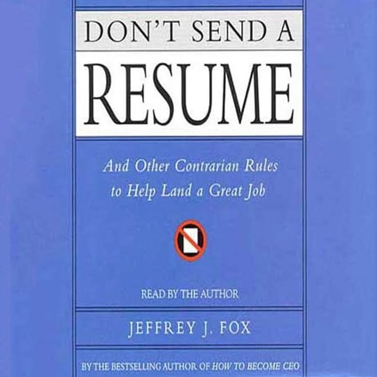 Don't Send a Resume Fox Jeffrey J.