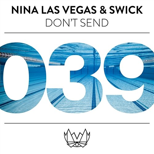 Don't Send Nina Las Vegas & Swick