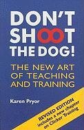 Don't Shoot the Dog! Pryor Karen