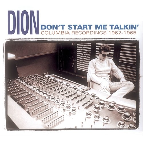 Don't Start Me Talkin' Dion