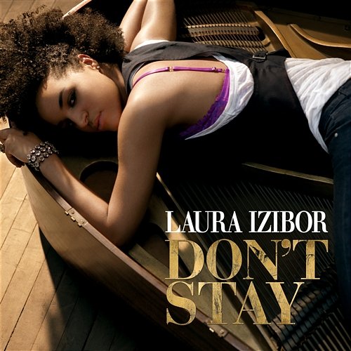Don't Stay Laura Izibor