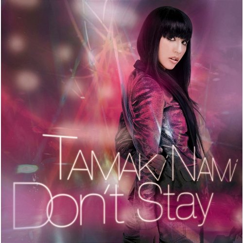 Don't Stay Nami Tamaki