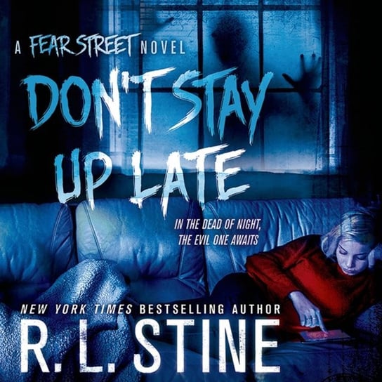 Don't Stay Up Late Stine R. L.
