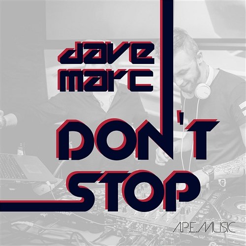 Don't Stop Dave Marc