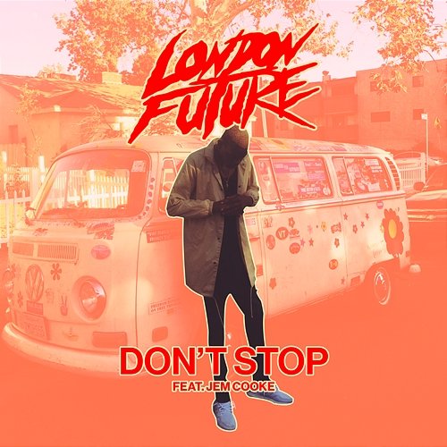 Don't Stop London Future feat. Jem Cooke