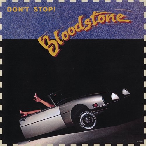 Don't Stop Bloodstone