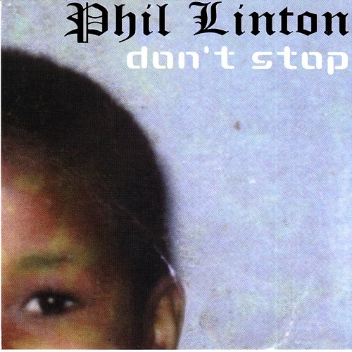 Don't Stop Phil Lynton