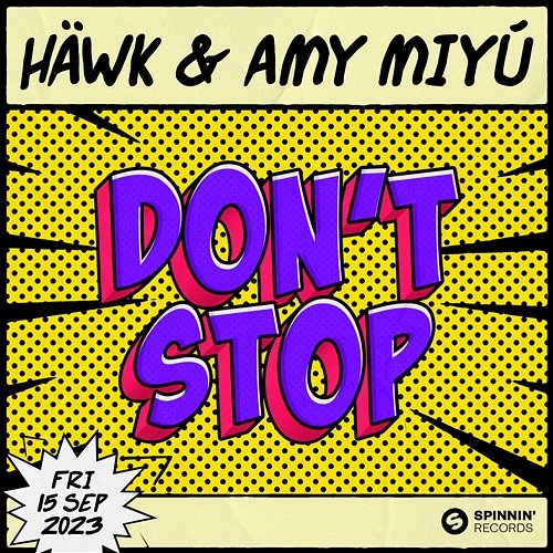 Don't Stop HÄWK & Amy Miyú