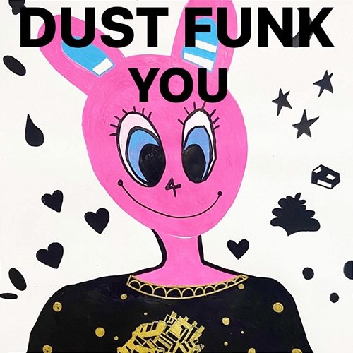 Don't stop feeling Dust funk