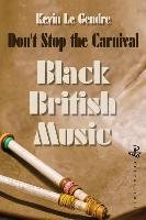 Don't Stop the Carnival: Black British Music Gendre Kevin