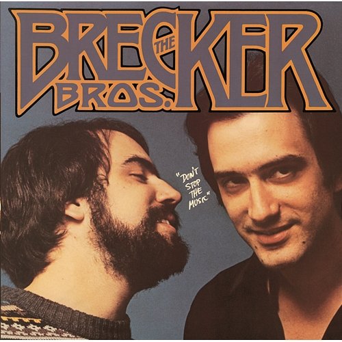 Don't Stop The Music The Brecker Brothers