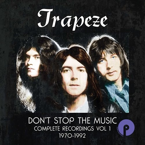 Don't Stop The Music: Complete Recordings, Vol. 1, 1970-1992 Trapeze