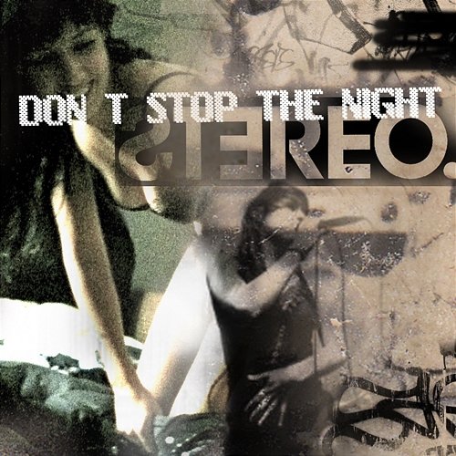 Don't Stop The Night Stereo