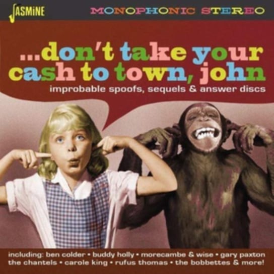 ...don't Take Your Cash to Town, John Various Artists