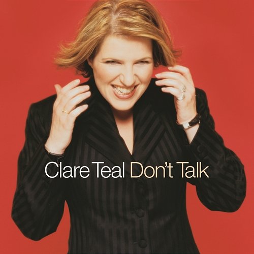 Don't Talk Clare Teal