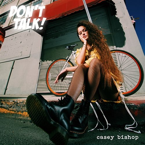 Don’t Talk! Casey Bishop