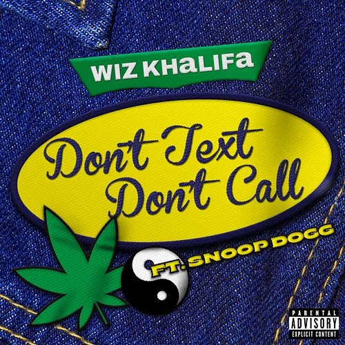 Don't Text Don't Call Wiz Khalifa feat. Snoop Dogg